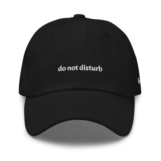 do not disturb Dad Hat