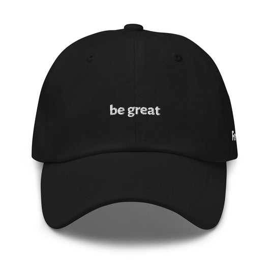 be great Dad Hat