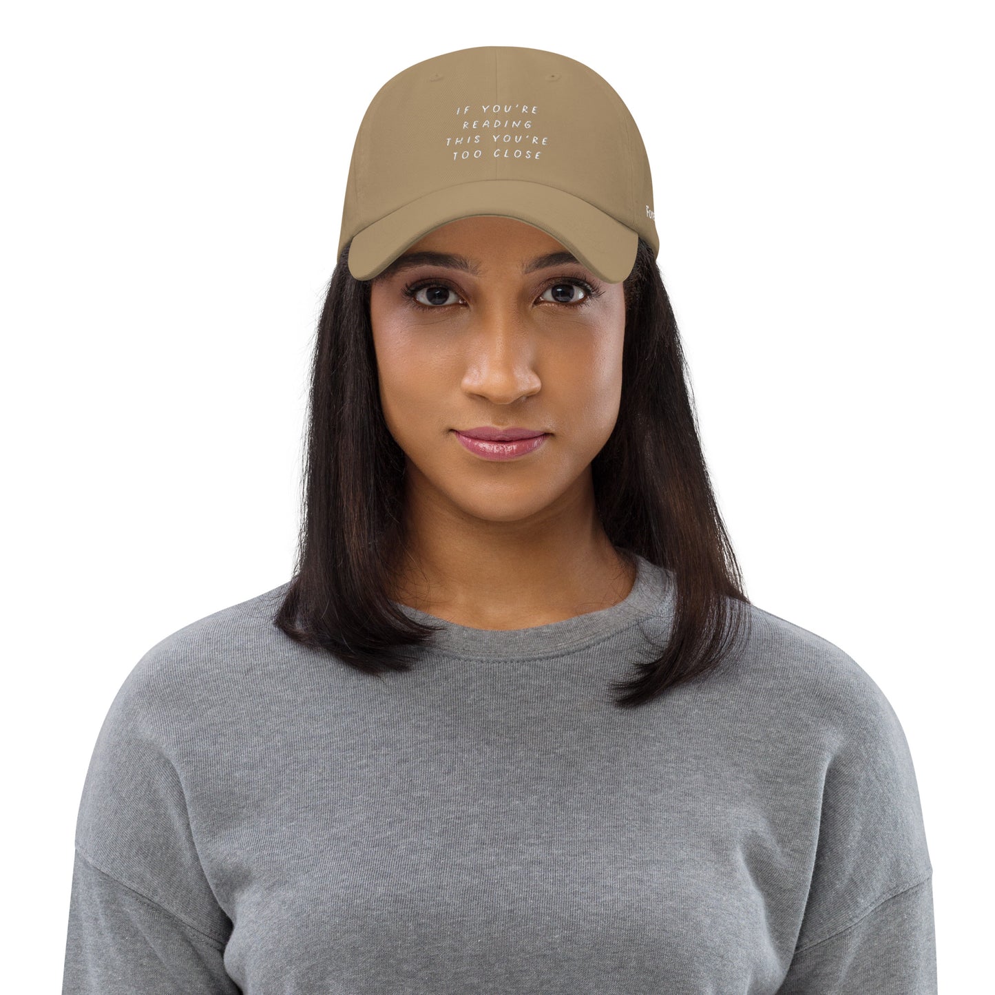 Too Close Dad Hat
