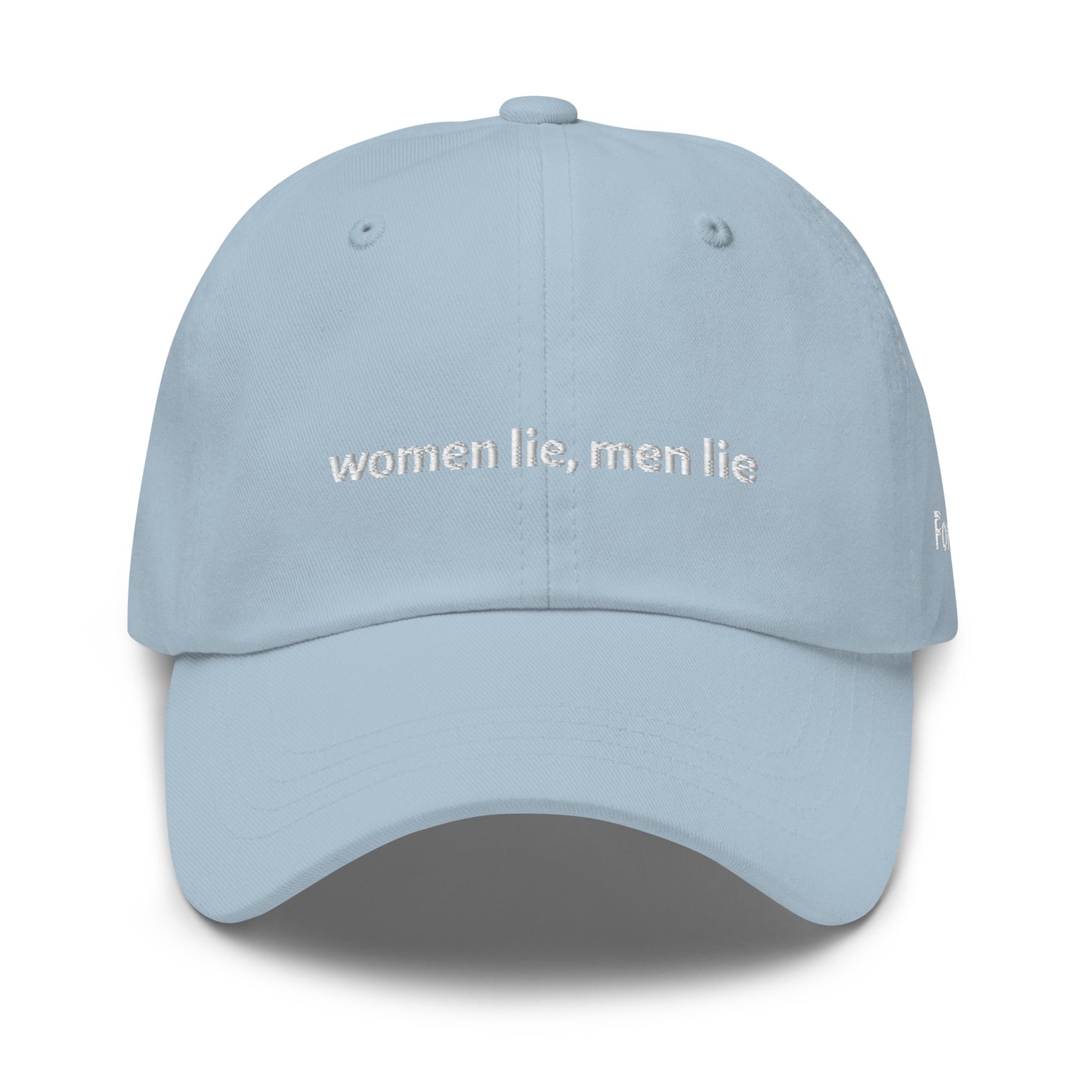 women lie, men lie Dad Hat