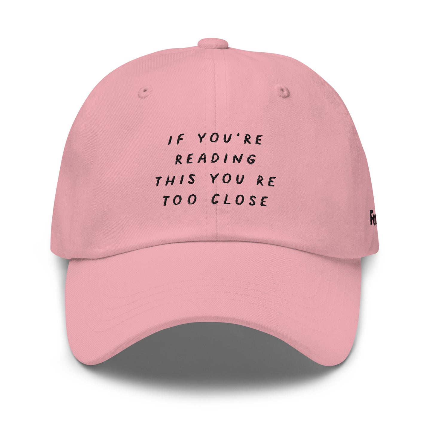 Too Close V2 Dad Hat
