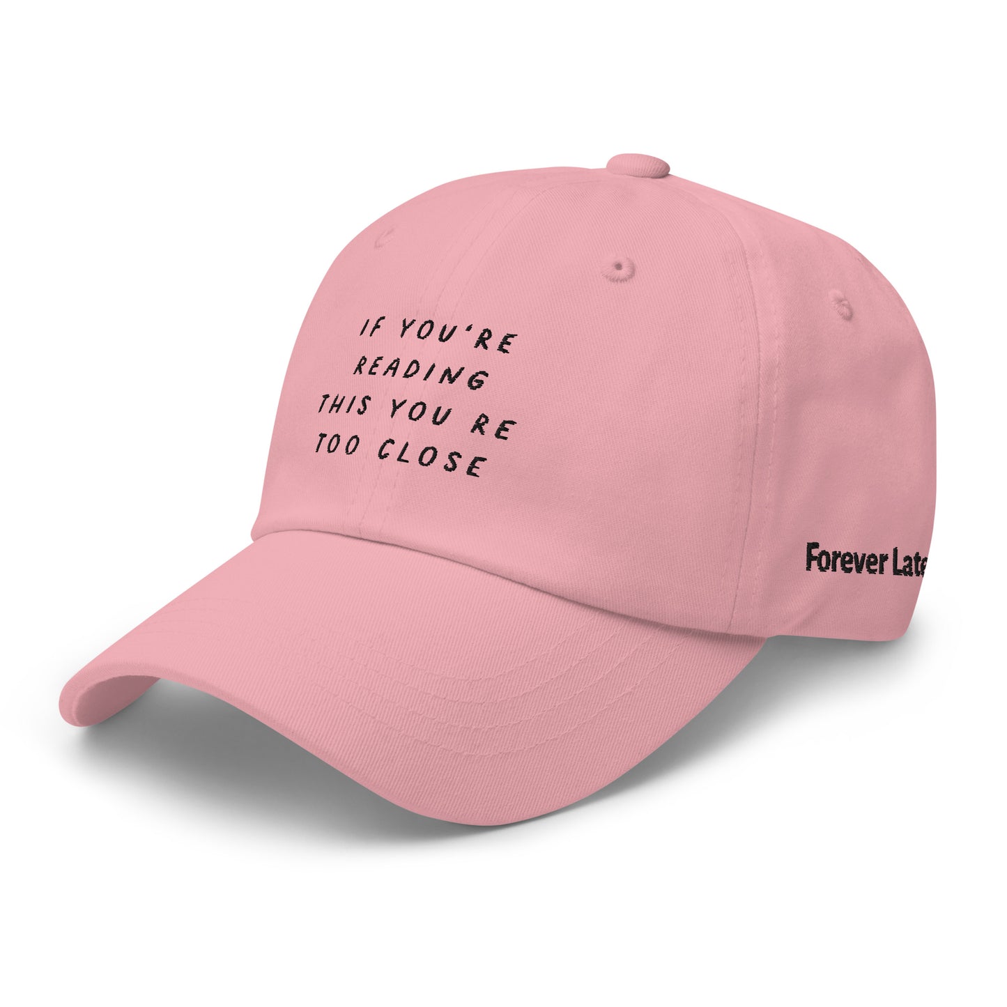 Too Close V2 Dad Hat