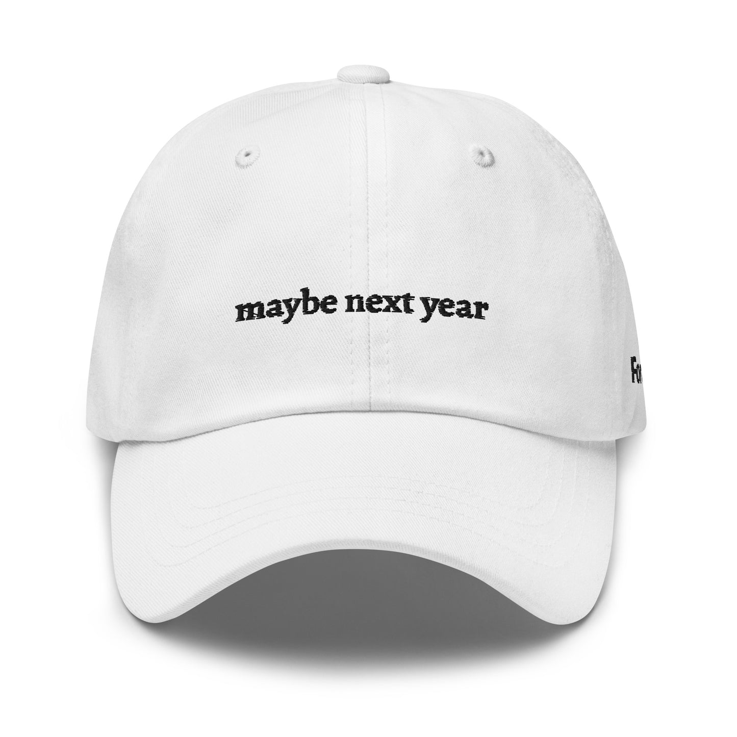 maybe next year Dad Hat