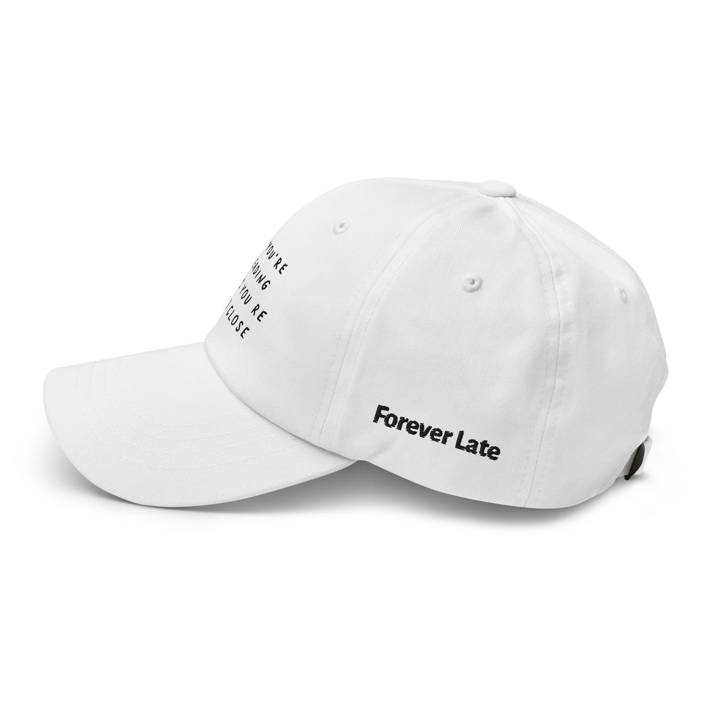 Too Close V2 Dad Hat